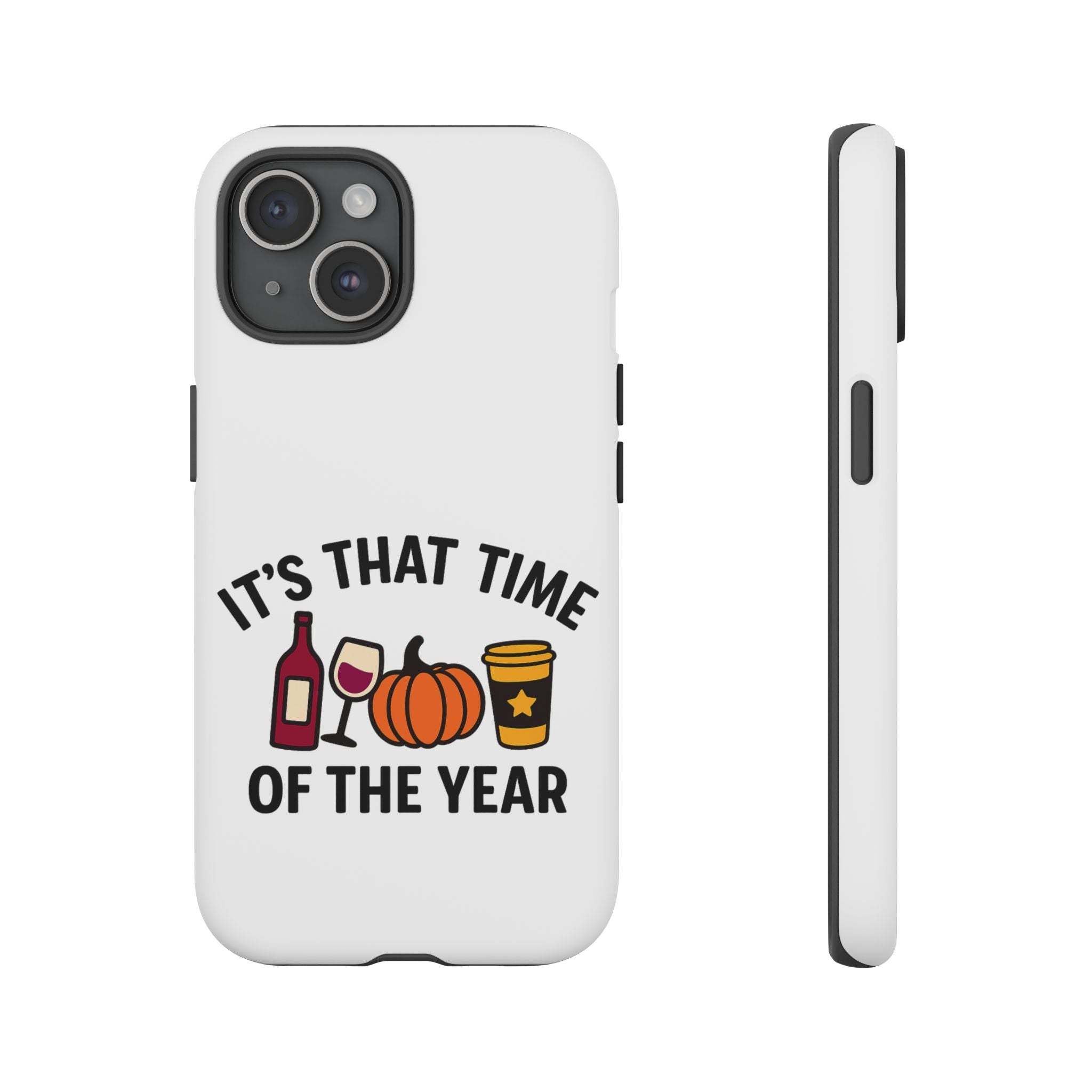 Festive Phone Case for Fall, It's That Time of the Year, Autumn Phone Cover, Seasonal Gift, Halloween Accessories, Harvest Design