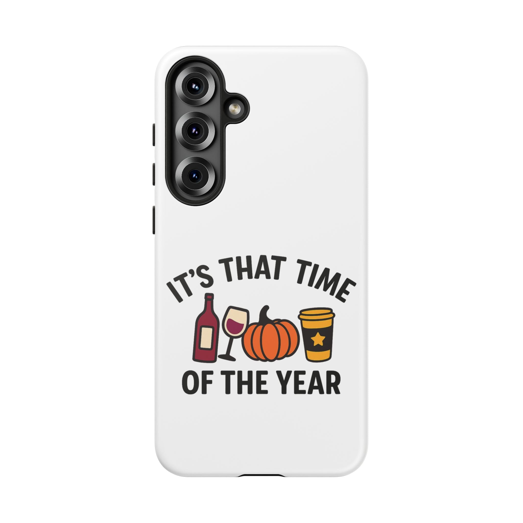Festive Phone Case for Fall, It's That Time of the Year, Autumn Phone Cover, Seasonal Gift, Halloween Accessories, Harvest Design