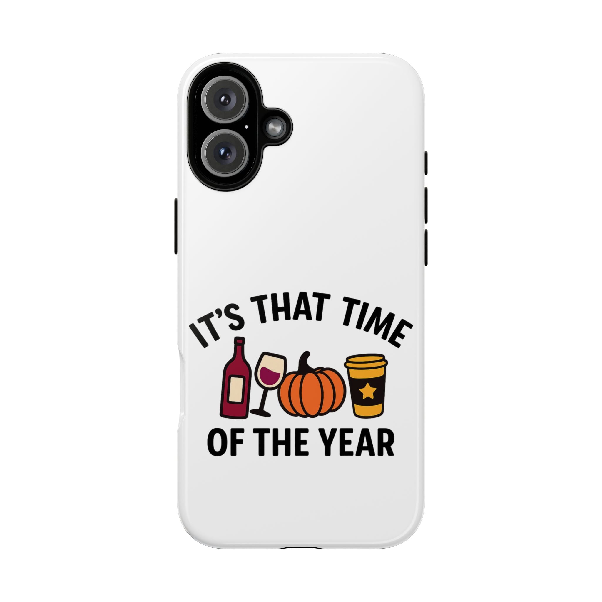 Festive Phone Case for Fall, It's That Time of the Year, Autumn Phone Cover, Seasonal Gift, Halloween Accessories, Harvest Design