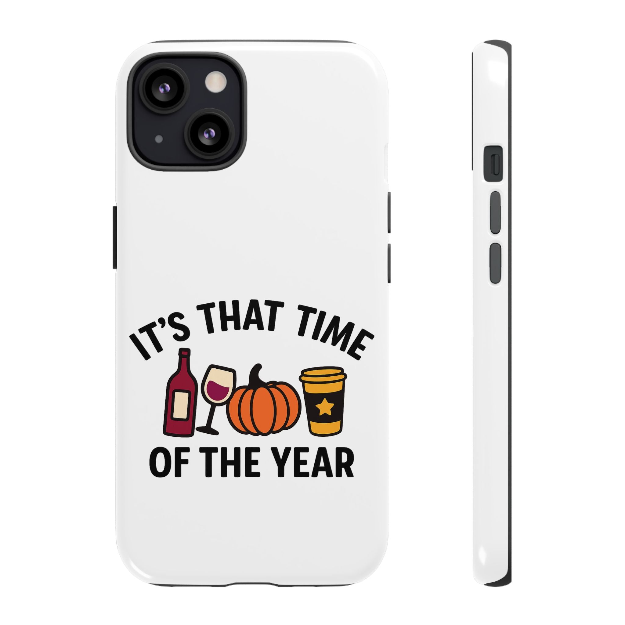Festive Phone Case for Fall, It's That Time of the Year, Autumn Phone Cover, Seasonal Gift, Halloween Accessories, Harvest Design