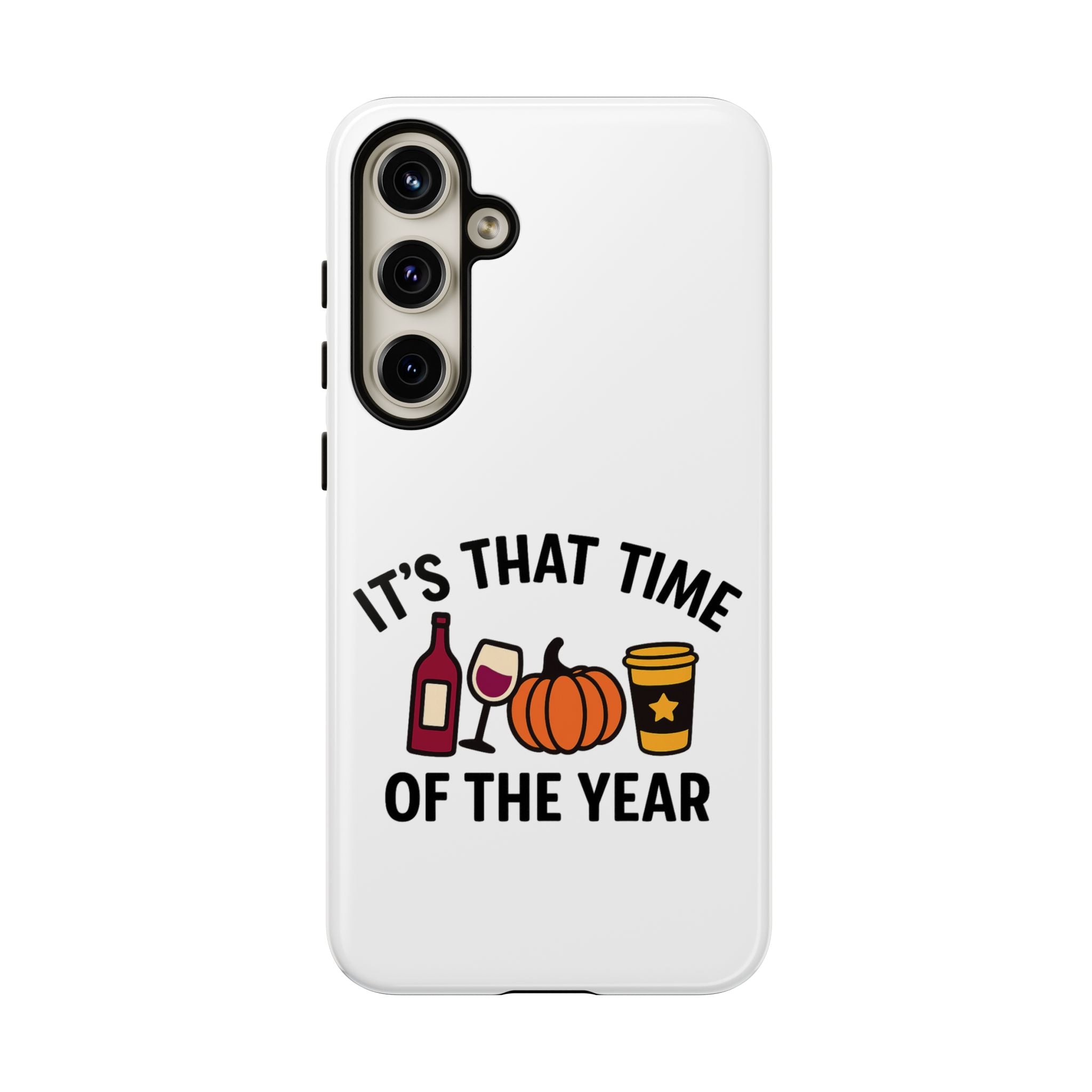 Festive Phone Case for Fall, It's That Time of the Year, Autumn Phone Cover, Seasonal Gift, Halloween Accessories, Harvest Design