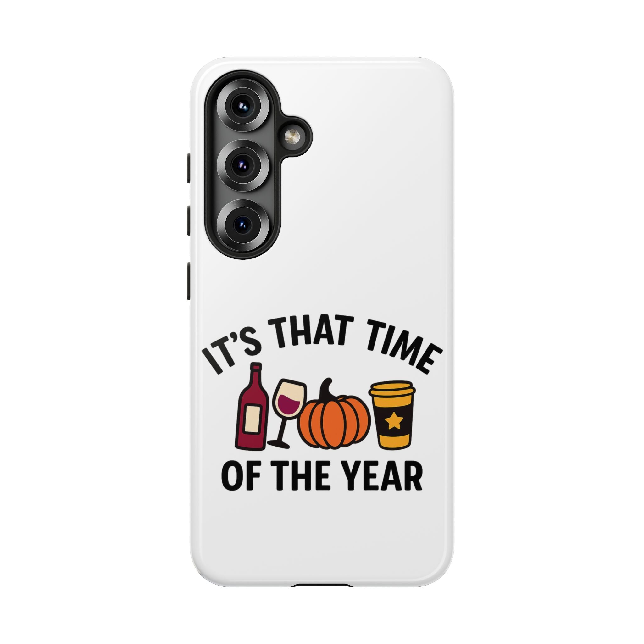 Festive Phone Case for Fall, It's That Time of the Year, Autumn Phone Cover, Seasonal Gift, Halloween Accessories, Harvest Design