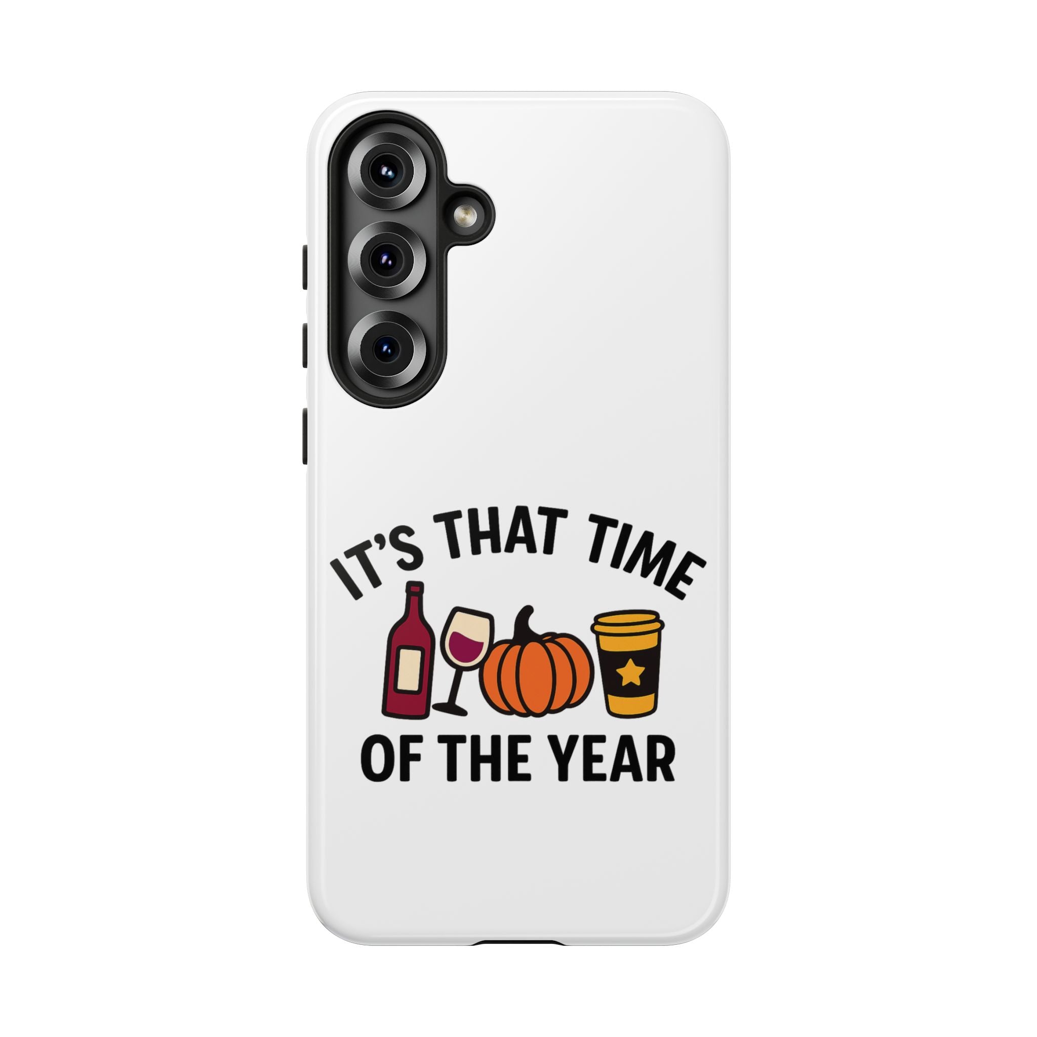 Festive Phone Case for Fall, It's That Time of the Year, Autumn Phone Cover, Seasonal Gift, Halloween Accessories, Harvest Design