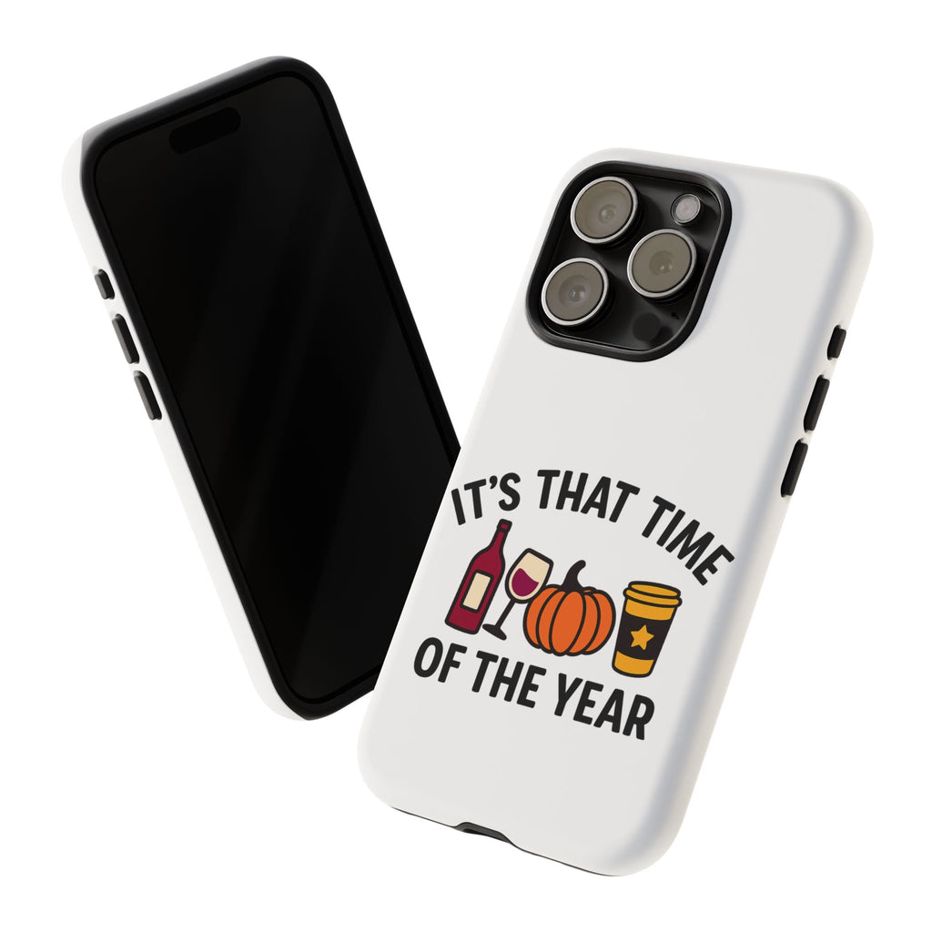 Festive Phone Case for Fall, It's That Time of the Year, Autumn Phone Cover, Seasonal Gift, Halloween Accessories, Harvest Design