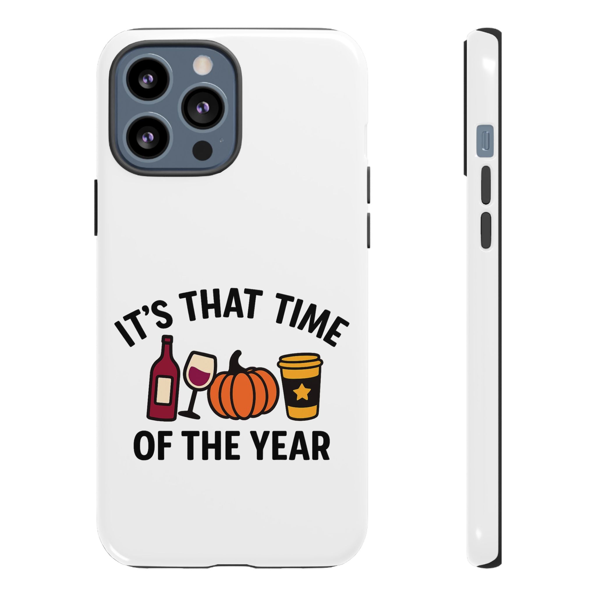 Festive Phone Case for Fall, It's That Time of the Year, Autumn Phone Cover, Seasonal Gift, Halloween Accessories, Harvest Design