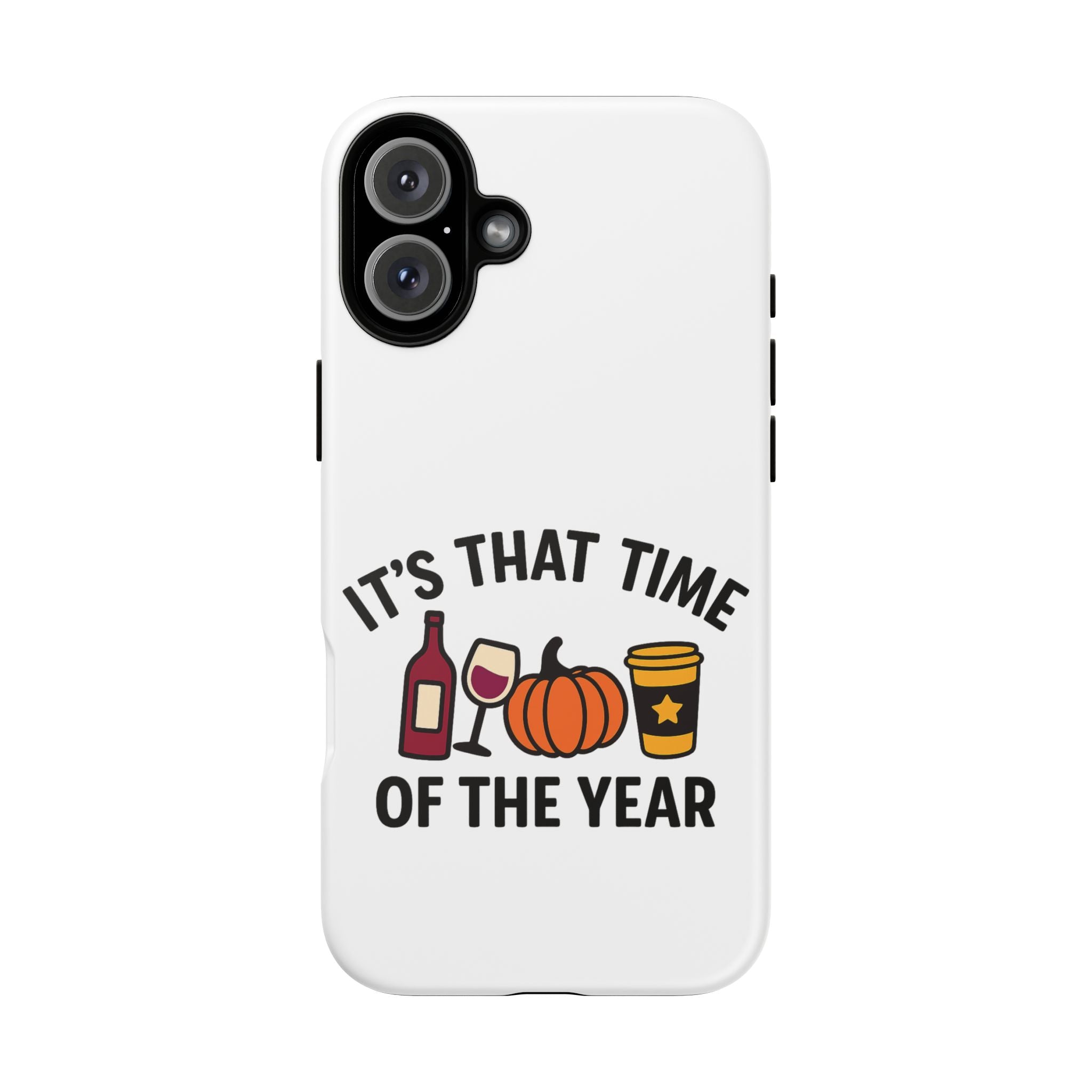 Festive Phone Case for Fall, It's That Time of the Year, Autumn Phone Cover, Seasonal Gift, Halloween Accessories, Harvest Design