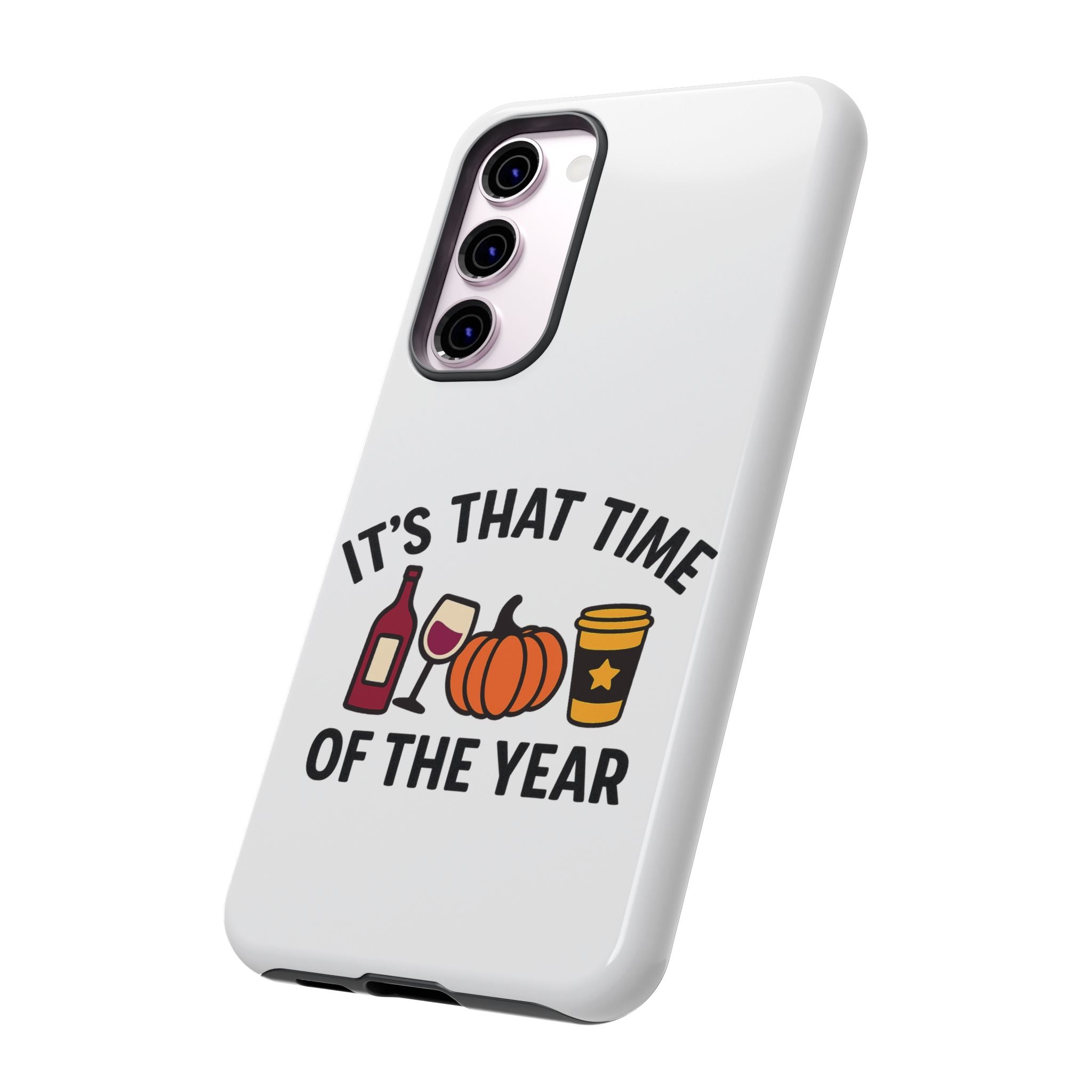 Festive Phone Case for Fall, It's That Time of the Year, Autumn Phone Cover, Seasonal Gift, Halloween Accessories, Harvest Design