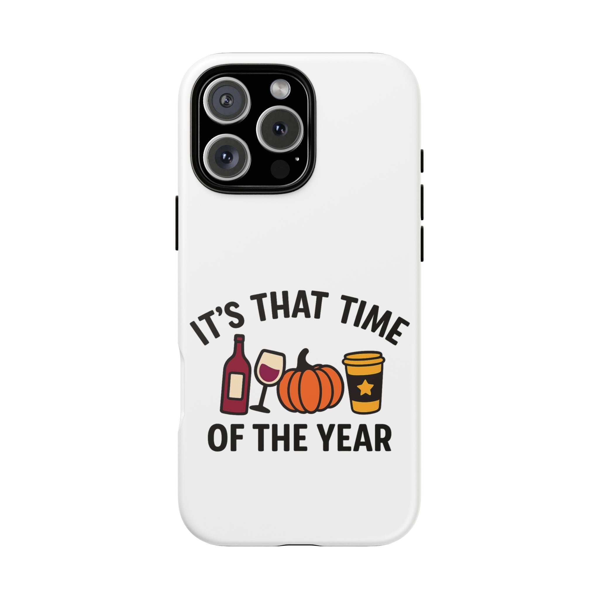 Festive Phone Case for Fall, It's That Time of the Year, Autumn Phone Cover, Seasonal Gift, Halloween Accessories, Harvest Design
