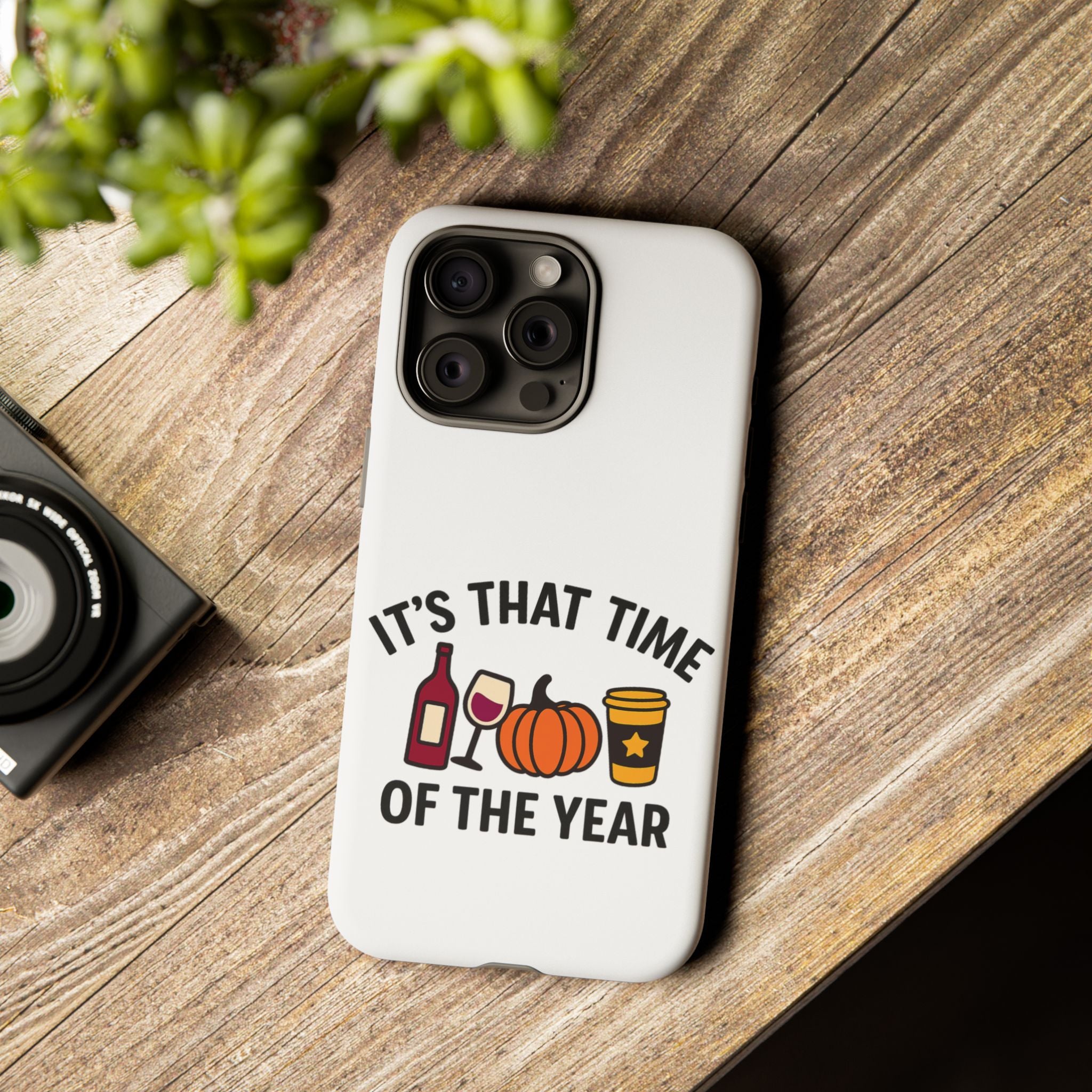 Festive Phone Case for Fall, It's That Time of the Year, Autumn Phone Cover, Seasonal Gift, Halloween Accessories, Harvest Design