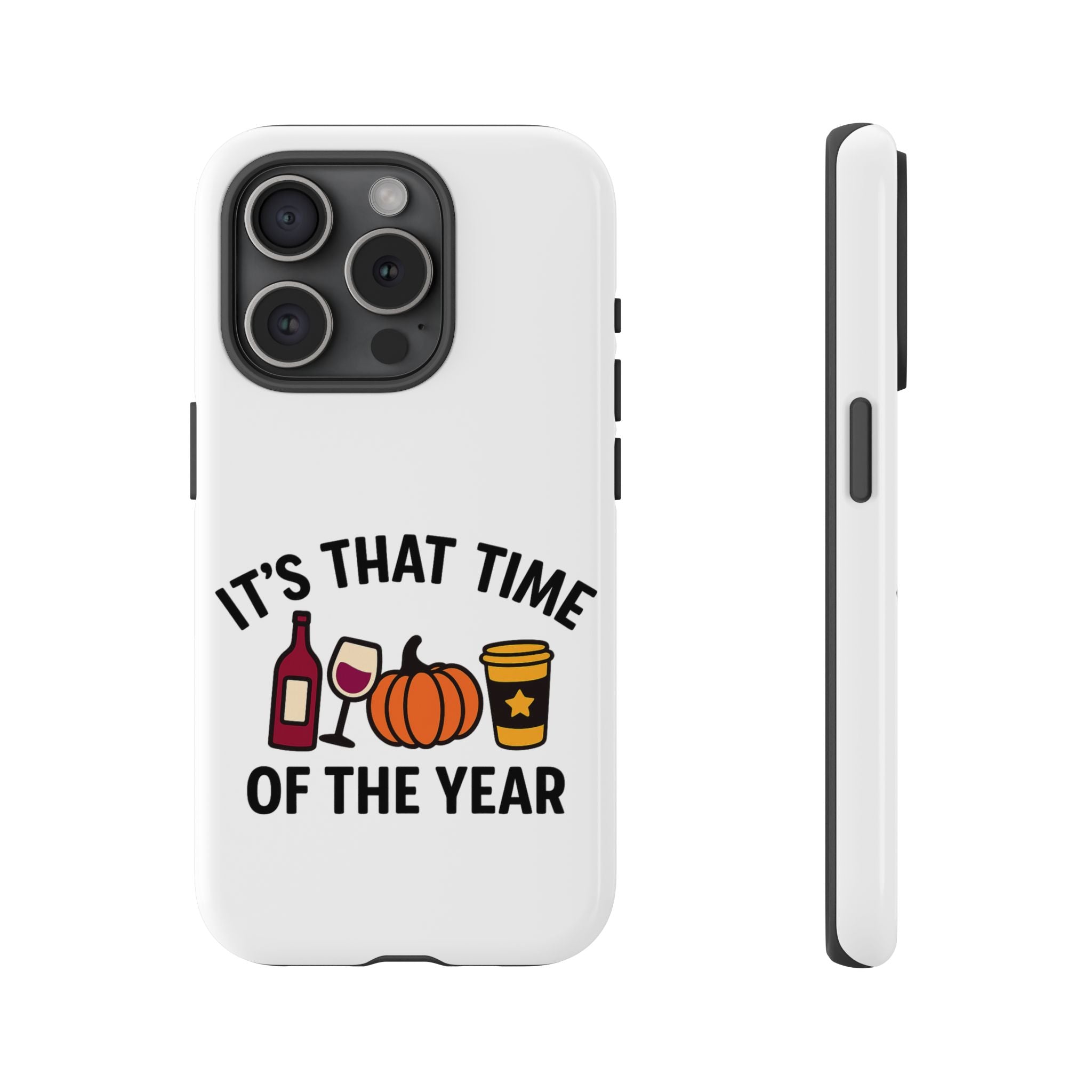 Festive Phone Case for Fall, It's That Time of the Year, Autumn Phone Cover, Seasonal Gift, Halloween Accessories, Harvest Design
