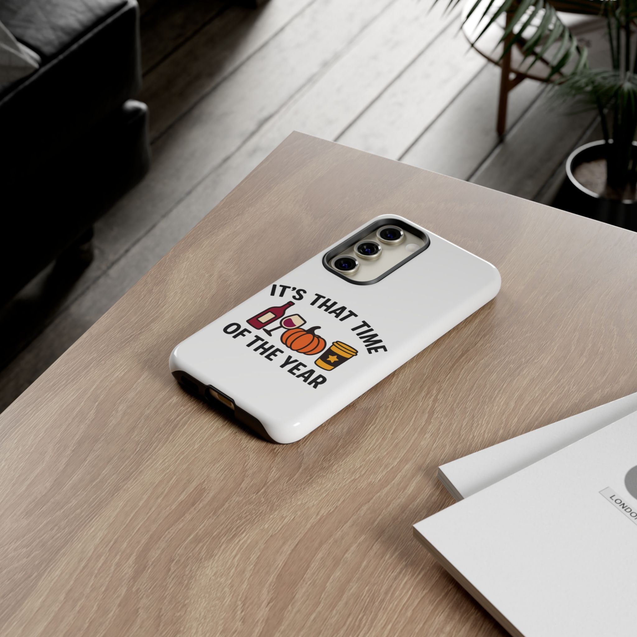 Festive Phone Case for Fall, It's That Time of the Year, Autumn Phone Cover, Seasonal Gift, Halloween Accessories, Harvest Design