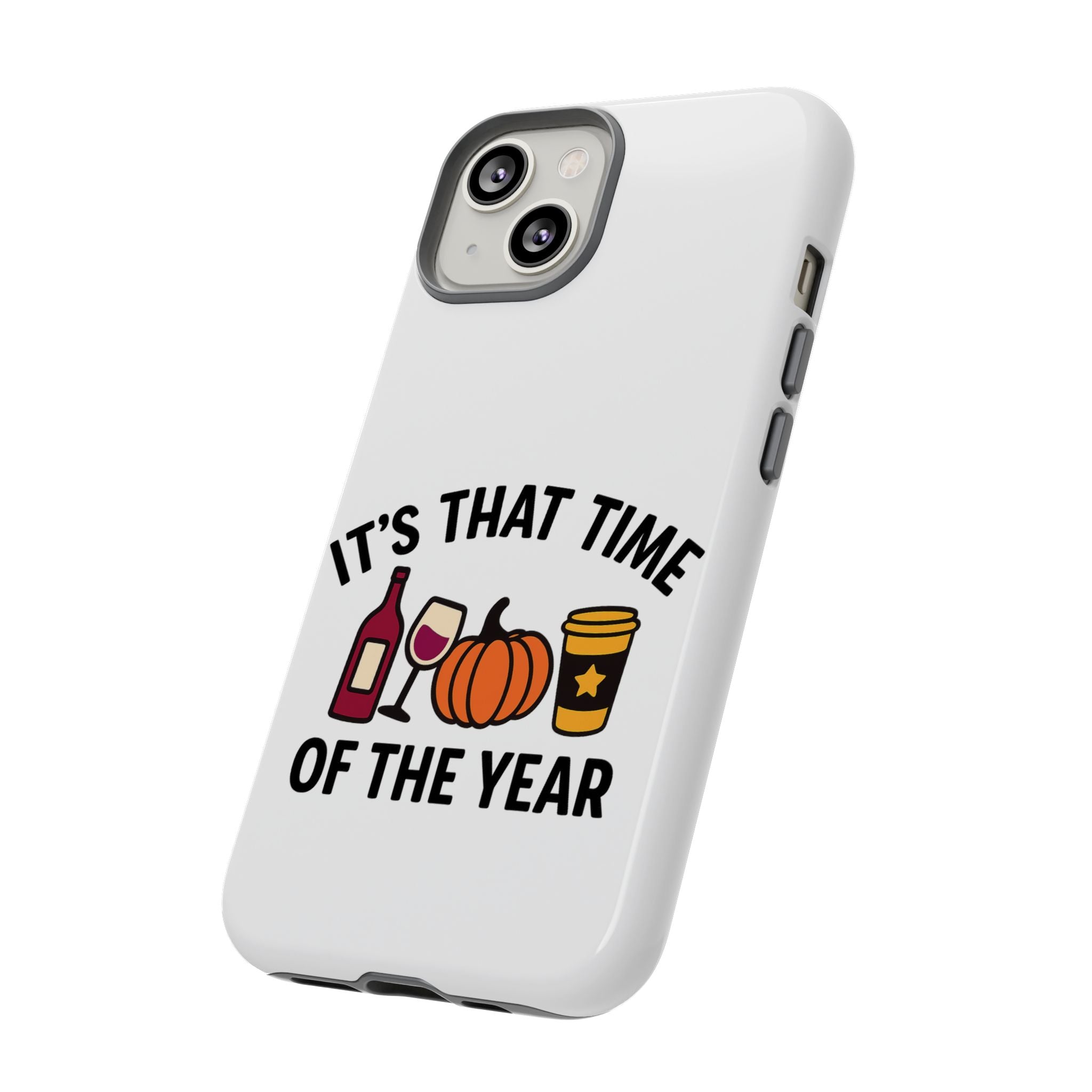 Festive Phone Case for Fall, It's That Time of the Year, Autumn Phone Cover, Seasonal Gift, Halloween Accessories, Harvest Design