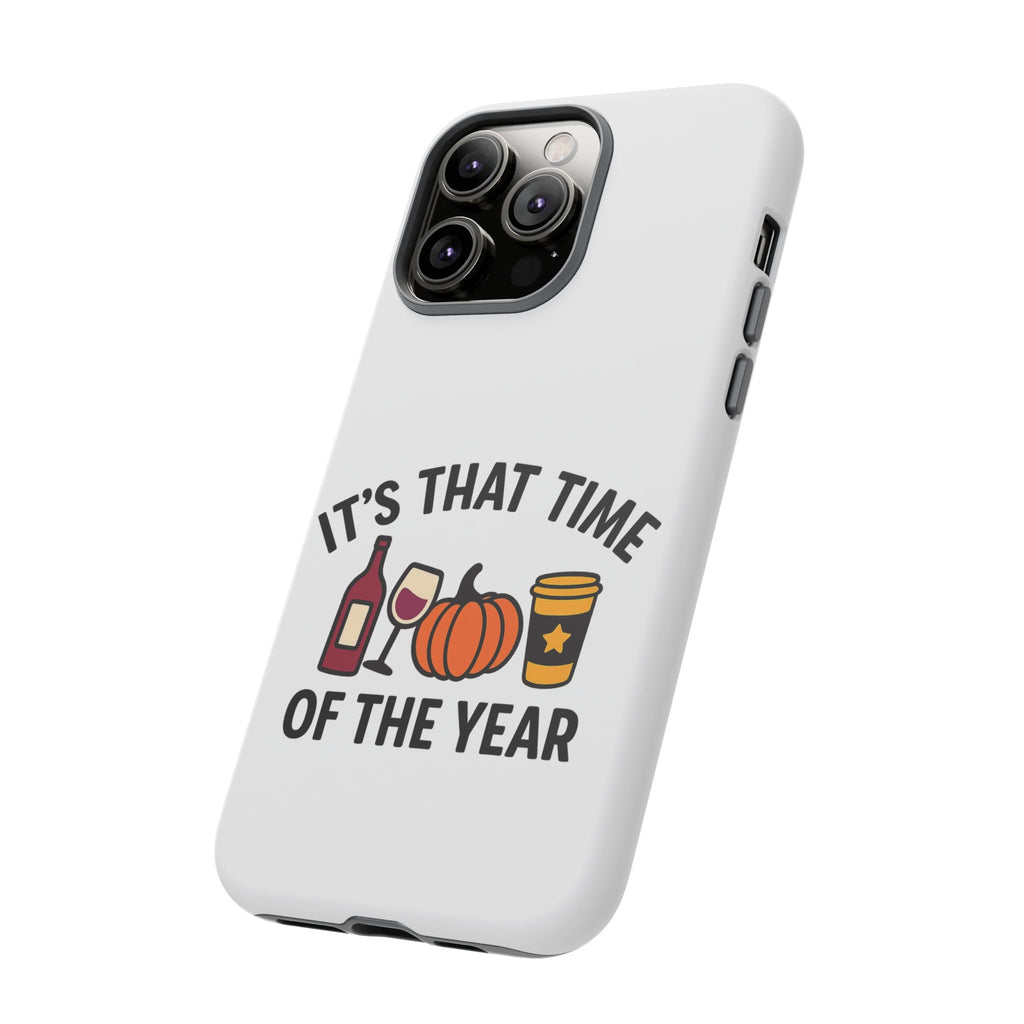 Festive Phone Case for Fall, It's That Time of the Year, Autumn Phone Cover, Seasonal Gift, Halloween Accessories, Harvest Design