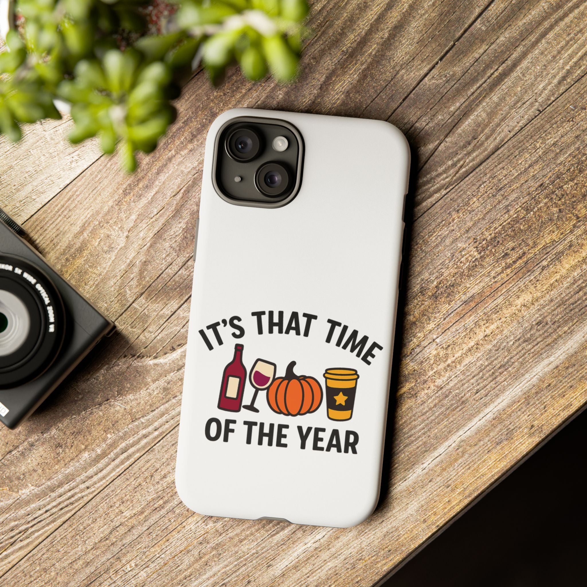 Festive Phone Case for Fall, It's That Time of the Year, Autumn Phone Cover, Seasonal Gift, Halloween Accessories, Harvest Design