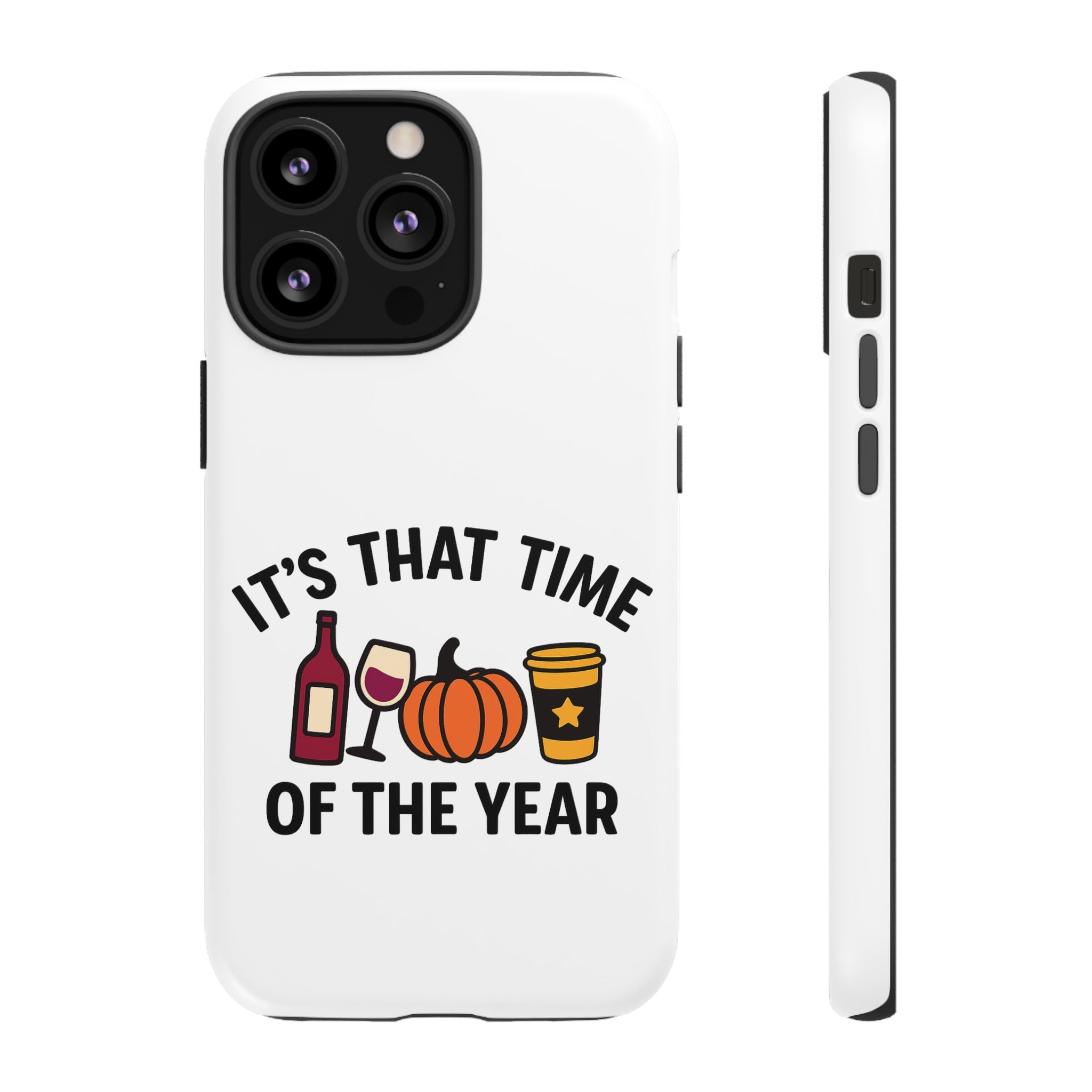 Festive Phone Case for Fall, It's That Time of the Year, Autumn Phone Cover, Seasonal Gift, Halloween Accessories, Harvest Design