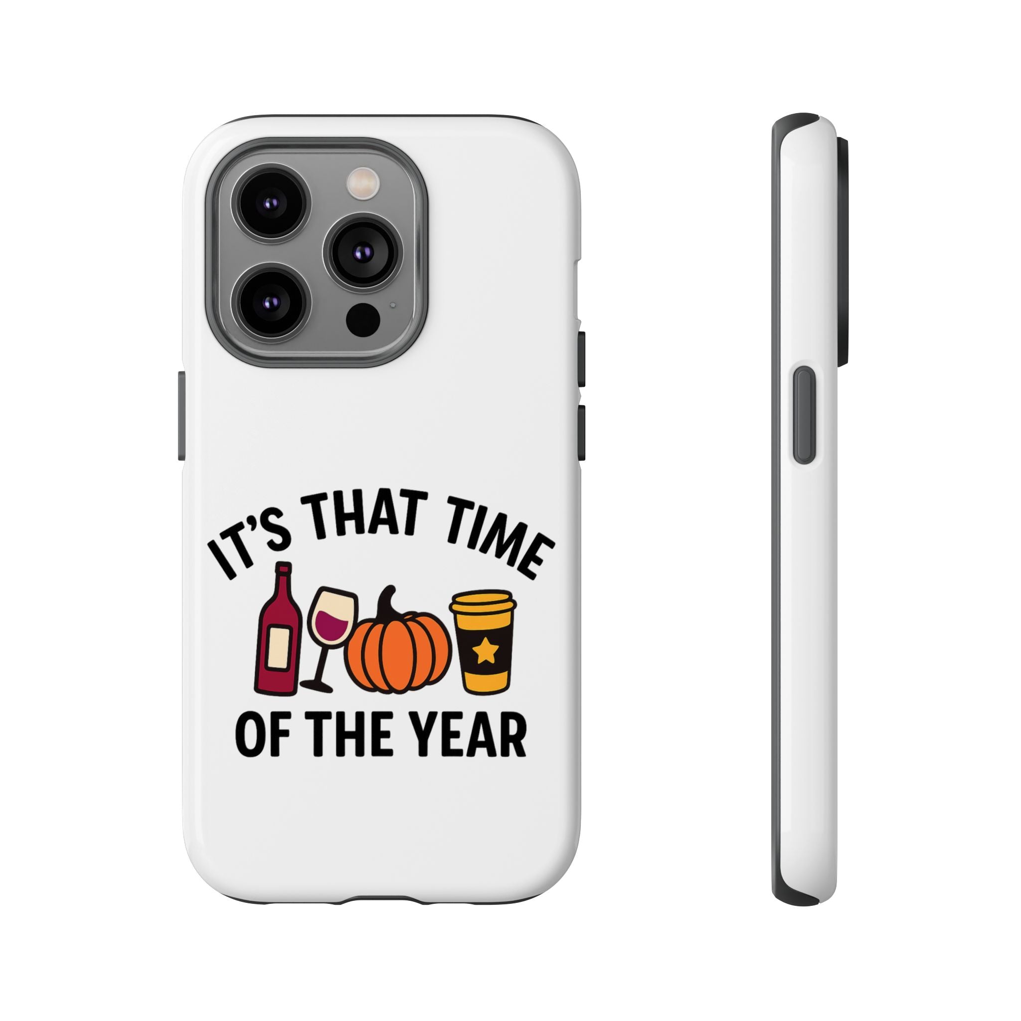 Festive Phone Case for Fall, It's That Time of the Year, Autumn Phone Cover, Seasonal Gift, Halloween Accessories, Harvest Design