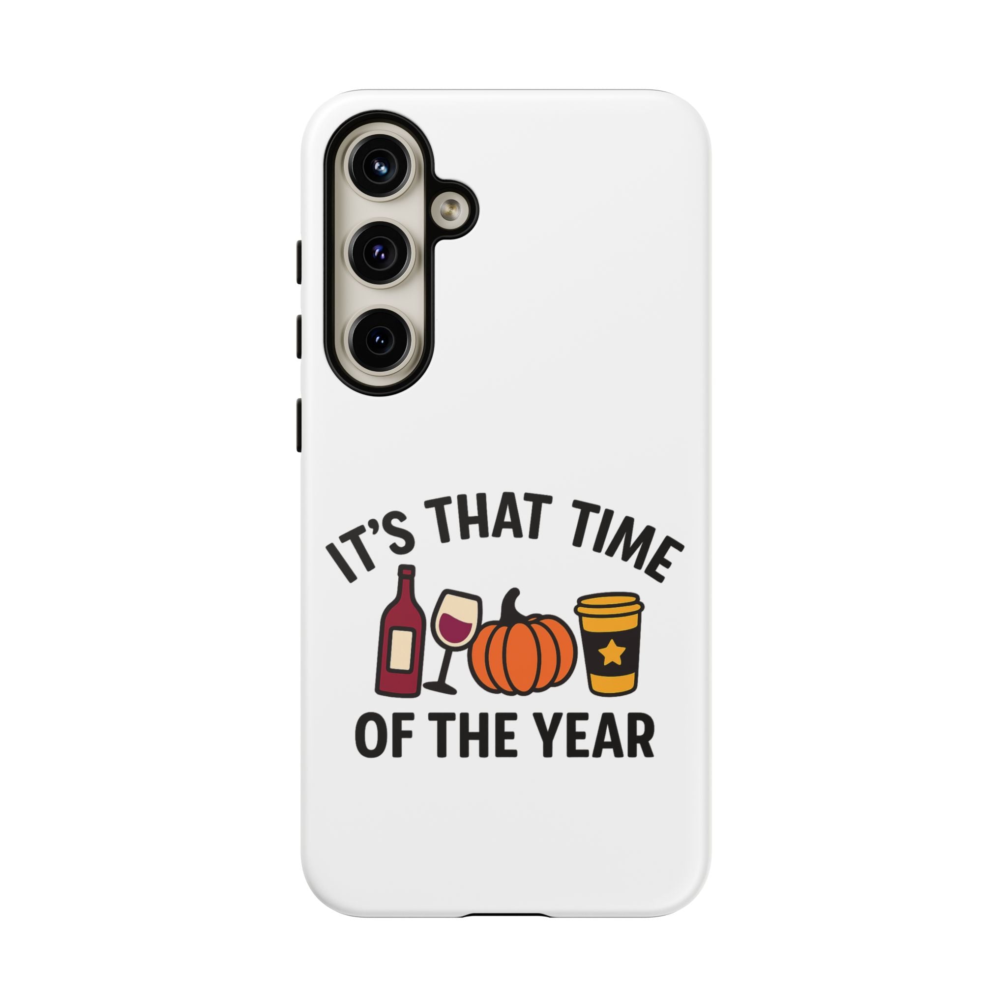 Festive Phone Case for Fall, It's That Time of the Year, Autumn Phone Cover, Seasonal Gift, Halloween Accessories, Harvest Design