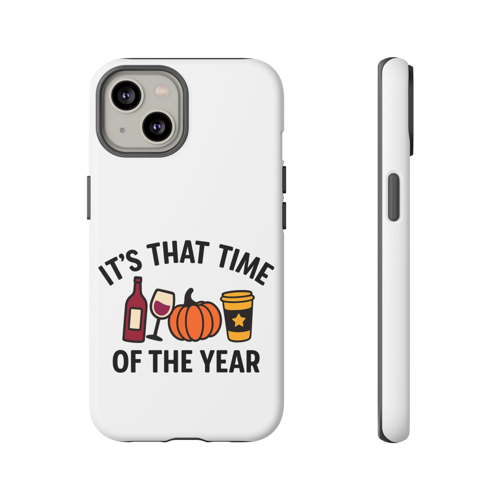 Festive Phone Case for Fall, It's That Time of the Year, Autumn Phone Cover, Seasonal Gift, Halloween Accessories, Harvest Design