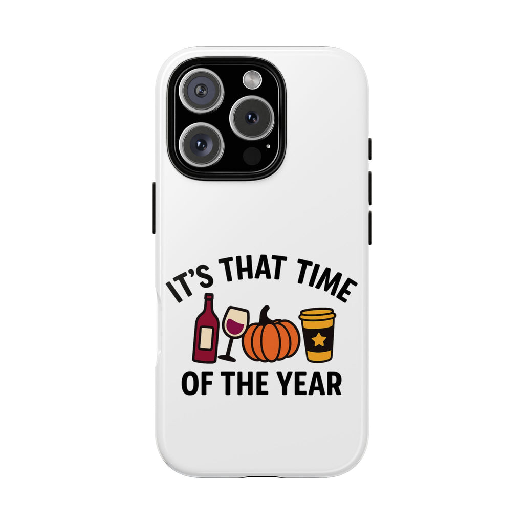 Festive Phone Case for Fall, It's That Time of the Year, Autumn Phone Cover, Seasonal Gift, Halloween Accessories, Harvest Design