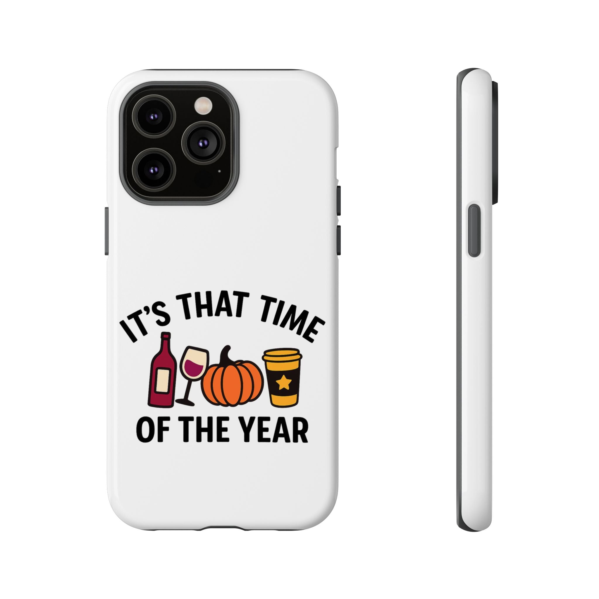 Festive Phone Case for Fall, It's That Time of the Year, Autumn Phone Cover, Seasonal Gift, Halloween Accessories, Harvest Design