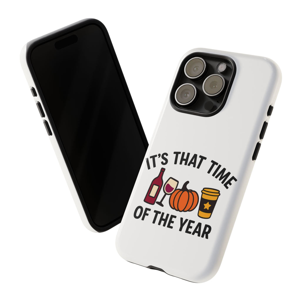 Festive Phone Case for Fall, It's That Time of the Year, Autumn Phone Cover, Seasonal Gift, Halloween Accessories, Harvest Design