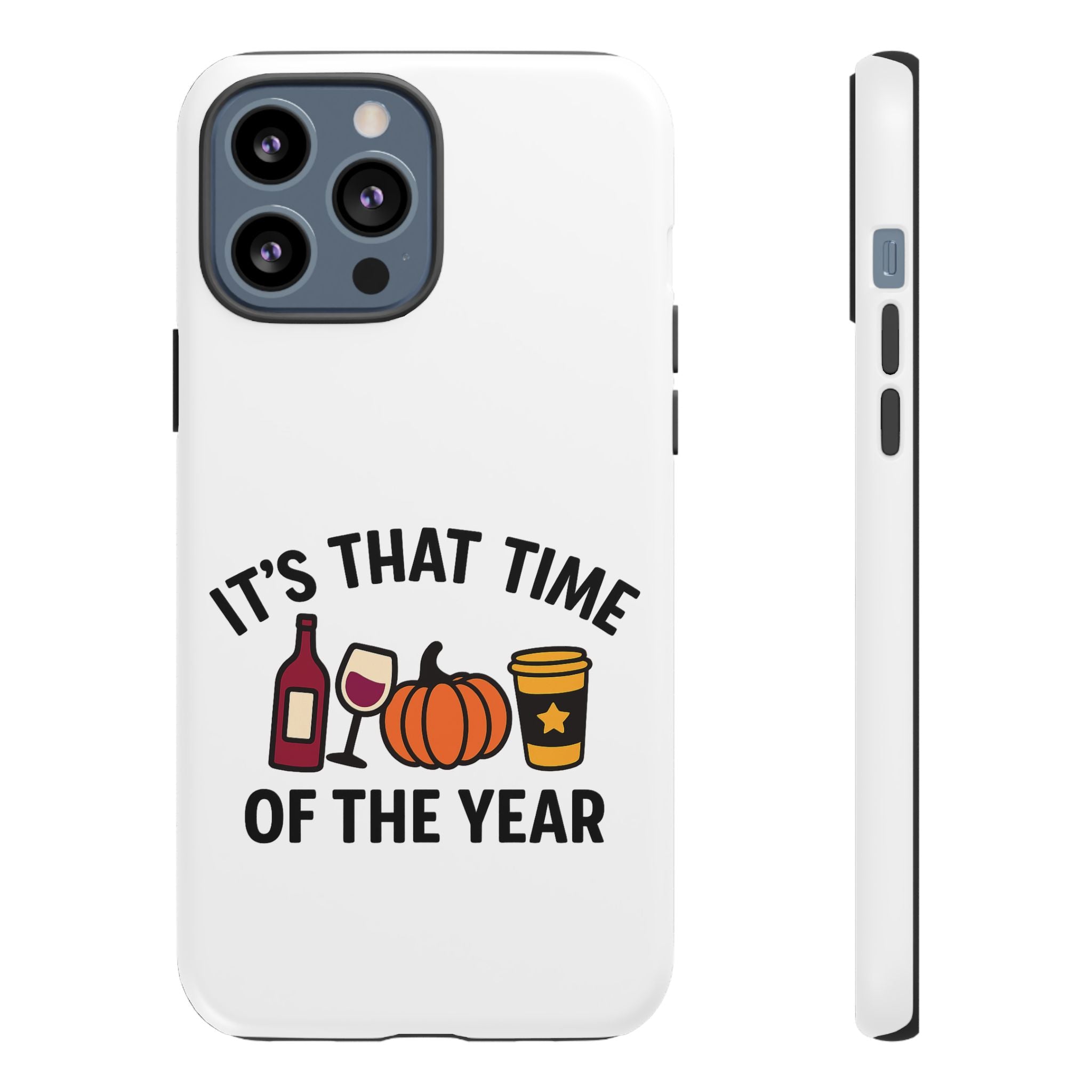 Festive Phone Case for Fall, It's That Time of the Year, Autumn Phone Cover, Seasonal Gift, Halloween Accessories, Harvest Design