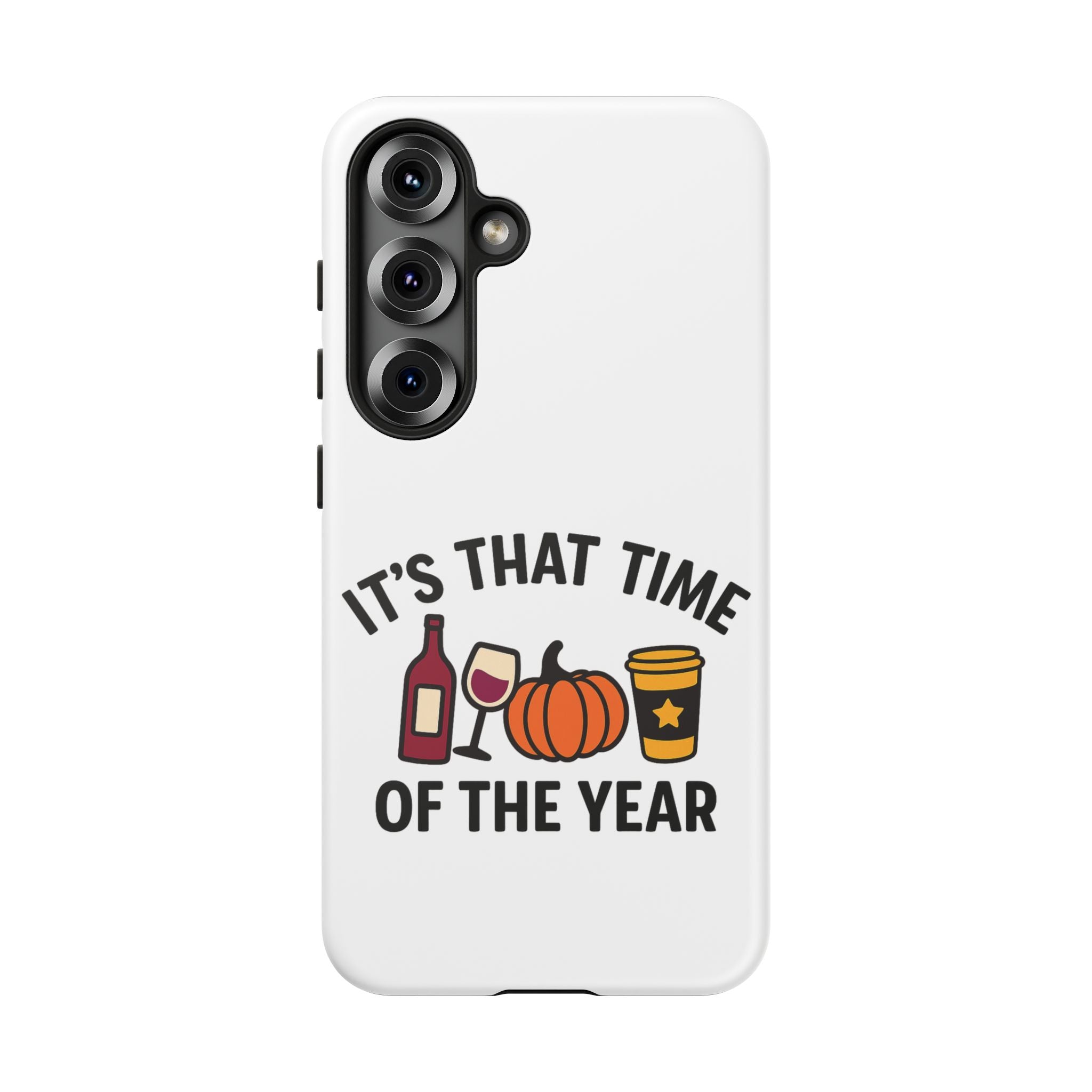 Festive Phone Case for Fall, It's That Time of the Year, Autumn Phone Cover, Seasonal Gift, Halloween Accessories, Harvest Design