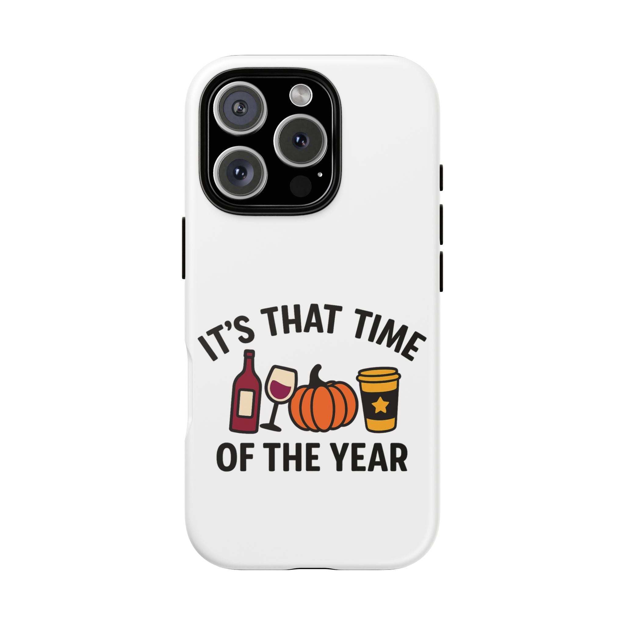 Festive Phone Case for Fall, It's That Time of the Year, Autumn Phone Cover, Seasonal Gift, Halloween Accessories, Harvest Design